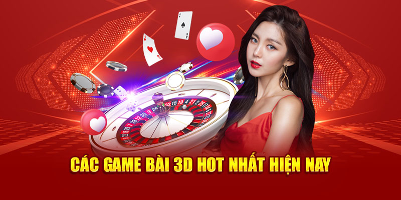 Khám Phá Game Bài 3D Hấp Dẫn Tại Nhà Cái 89bet Hàng Đầu Châu Á 2 Top game bài 3D hot nhất hiện nay