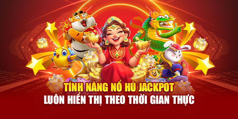 Nổ Hũ 89bet Không Gian Giải Trí Rực Lửa Từng Giây Bởi Jackpot 1
Tính năng nổ hũ jackpot luôn hiển thị theo thời gian thực