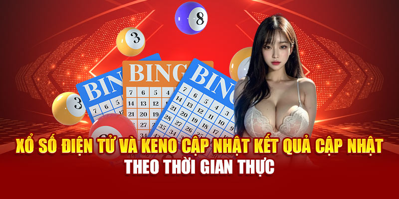 Trải Nghiệm Xổ Số 89bet Đa Dạng, Thưởng Lớn, Nhiều Ưu Đãi 2 Xổ số điện tử và Keno cập nhật kết quả cập nhật theo thời gian thực